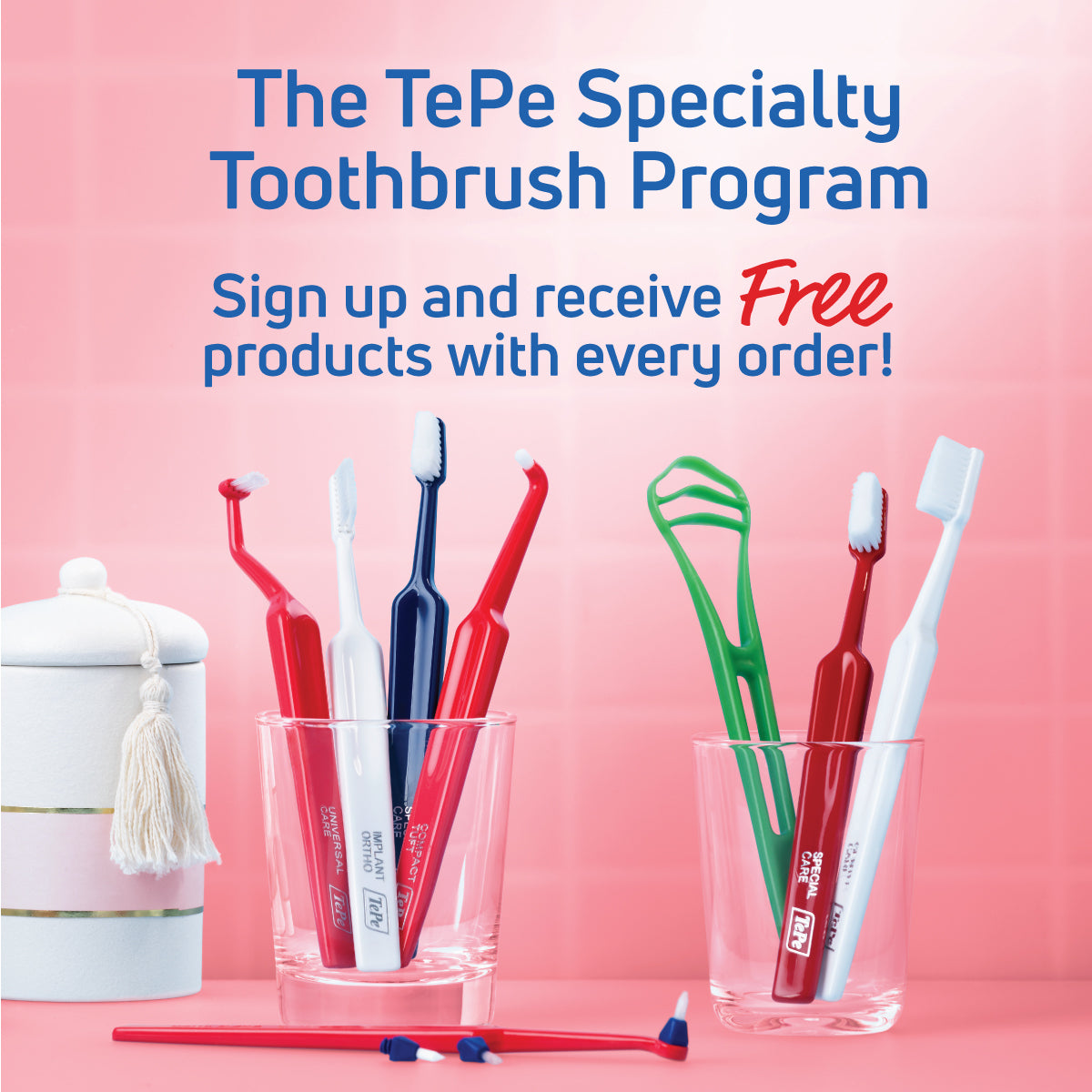 Specialty Toothbrush Program – TePe Oral Health Care, Inc.